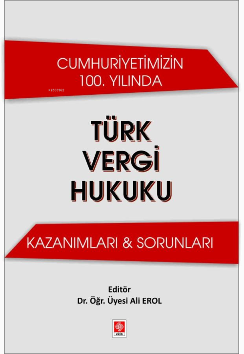 Cumhuriyetimizin 100. Yılında Türk Vergi Hukuku Kazanımları & Sorunlar