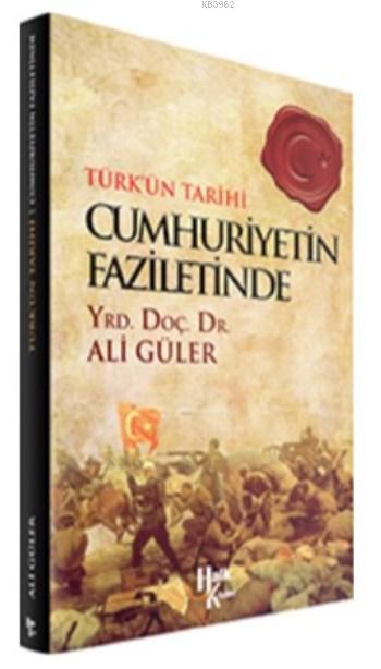 Cumhuriyetin Faziletinde - Ali Güler | Yeni ve İkinci El Ucuz Kitabın 