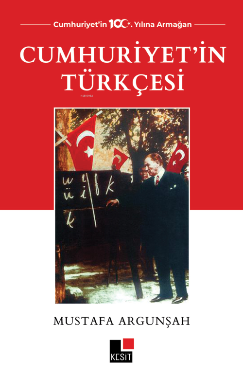 Cumhuriyet'in Türkçesi - Mustafa Argunşah | Yeni ve İkinci El Ucuz Kit