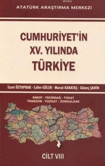 Cumhuriyet'in XV. Yılında Türkiye Cilt VIII - İzzet Öztoprak | Yeni ve