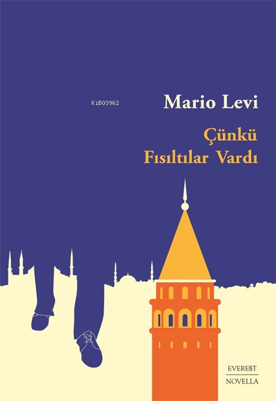 Çünkü Fısıltılar Vardı - Mario Levi | Yeni ve İkinci El Ucuz Kitabın A