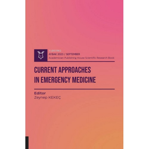 Current Approaches in Emergency Medicine ( Aybak 2023 September ) - Ze