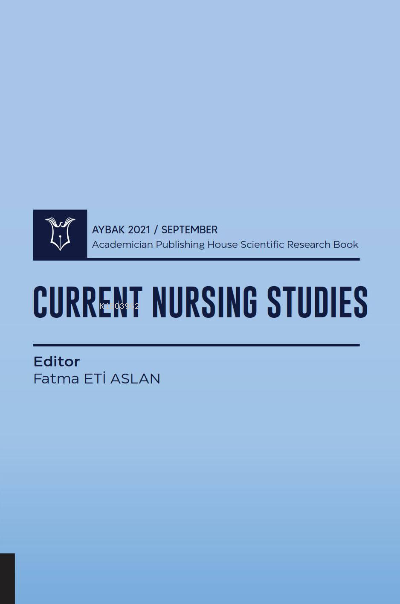 Current Nursing Studies ( AYBAK 2021 Eylül ) - Cengiz Yakıncı | Yeni v