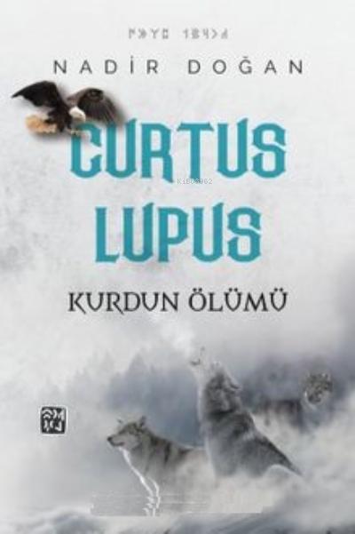 Curtus Lupus - Kurdun Ölümü - Nadir Doğan | Yeni ve İkinci El Ucuz Kit