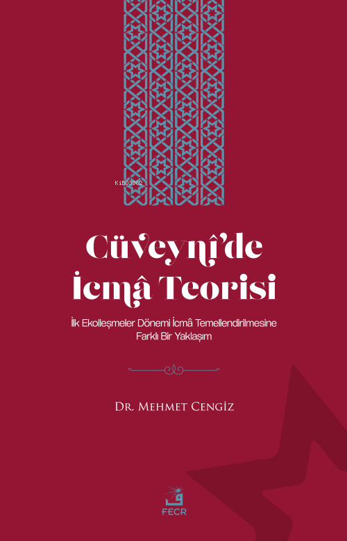Cüveynî’de İcmâ Teorisi - Mehmet Cengiz | Yeni ve İkinci El Ucuz Kitab
