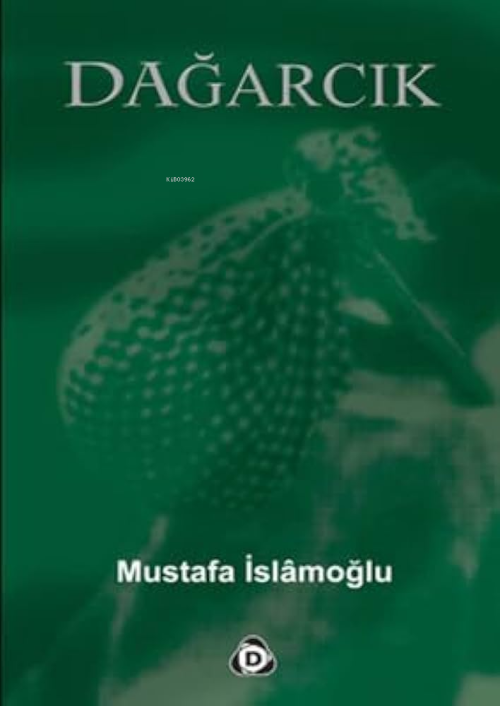 Dağarcık - Mustafa İslamoğlu | Yeni ve İkinci El Ucuz Kitabın Adresi