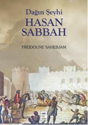 Dağın Şeyhi Hasan Sabbah - Freidoune Sahebjam | Yeni ve İkinci El Ucuz
