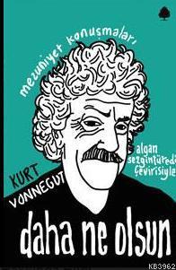 Daha Ne Olsun - Kurt Vonnegut | Yeni ve İkinci El Ucuz Kitabın Adresi