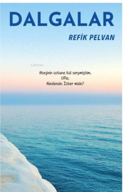 Dalgalar - Refik Pelvan | Yeni ve İkinci El Ucuz Kitabın Adresi