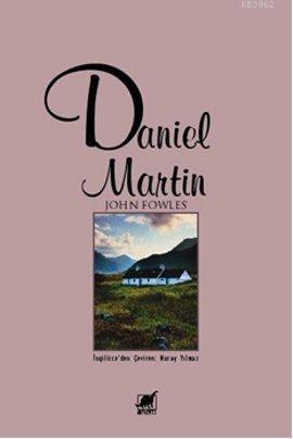 Daniel Martin - John Fowles | Yeni ve İkinci El Ucuz Kitabın Adresi