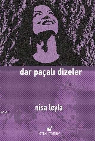 Dar Paçalı Dizeler - Nisa Leyla | Yeni ve İkinci El Ucuz Kitabın Adres