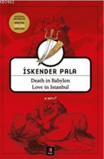 Death in Babylon Love in Istanbul - İskender Pala | Yeni ve İkinci El 