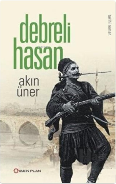 Debreli Hasan - Akın Üner | Yeni ve İkinci El Ucuz Kitabın Adresi