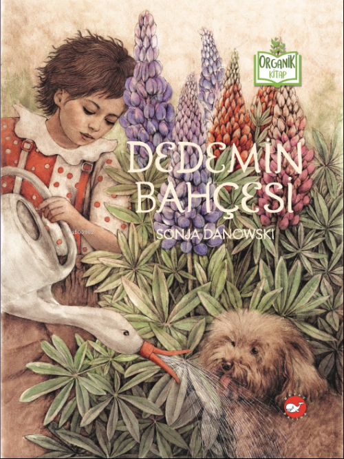 Dedemin Bahçesi;Organik Kitap - Sonja Danowski | Yeni ve İkinci El Ucu