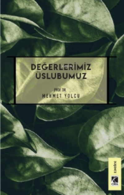 Değerlerimiz Üslubumuz - Mehmet Yolcu | Yeni ve İkinci El Ucuz Kitabın