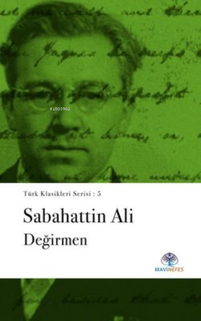 Değirmen - Türk Klasikleri Serisi 5 - Sabahattin Ali | Yeni ve İkinci 