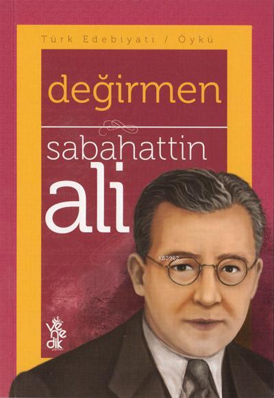 Değirmen - Sabahattin Ali | Yeni ve İkinci El Ucuz Kitabın Adresi
