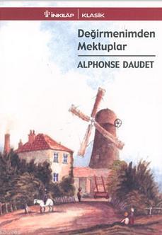 Değirmenimden Mektuplar - Alphonse Daudet | Yeni ve İkinci El Ucuz Kit