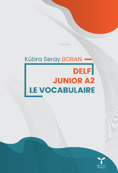 Delf Junior 2 ;Le Vocabularıe - Kübra Seray Boran | Yeni ve İkinci El 