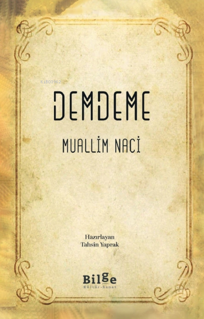 Demdeme - Muallim Naci | Yeni ve İkinci El Ucuz Kitabın Adresi
