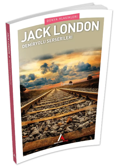 Demiryolu Serserileri - Jack London | Yeni ve İkinci El Ucuz Kitabın A