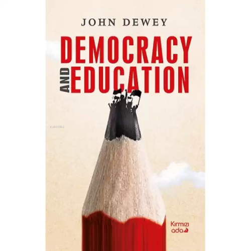 Democracy And Educatıon - John Dewey | Yeni ve İkinci El Ucuz Kitabın 