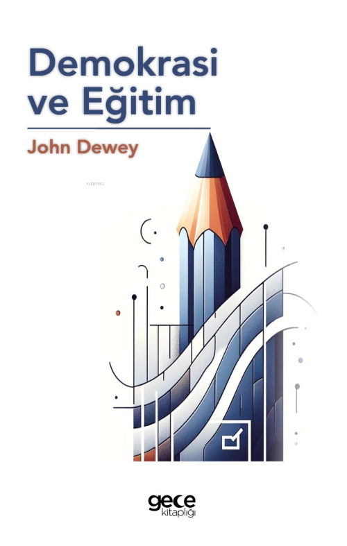Demokrasi ve Eğitim - John Dewey | Yeni ve İkinci El Ucuz Kitabın Adre