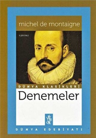 Denemeler - Michel De Montaigne- | Yeni ve İkinci El Ucuz Kitabın Adre