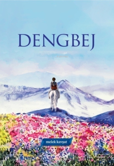Dengbej - Melek Kavşut | Yeni ve İkinci El Ucuz Kitabın Adresi
