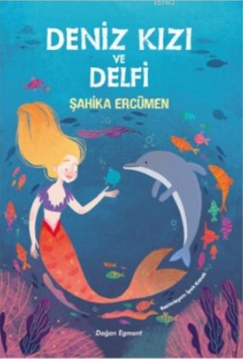 Deniz Kızı ve Delfi - Şahika Ercümen | Yeni ve İkinci El Ucuz Kitabın 