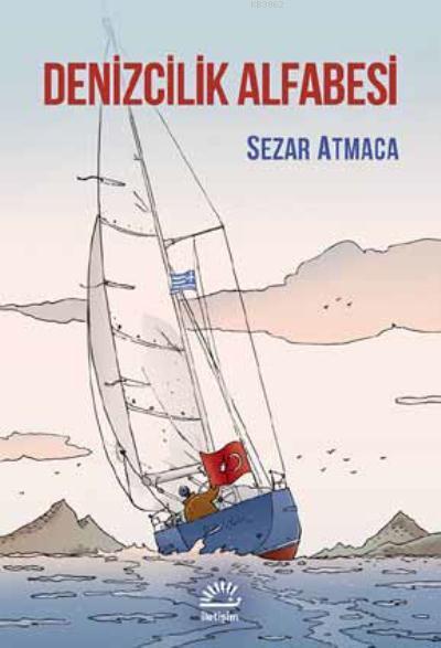 Denizcilik Alfabesi - Sezar Atmaca | Yeni ve İkinci El Ucuz Kitabın Ad