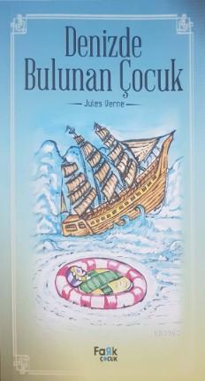 Denizde Bulunan Çocuk - Jules Verne | Yeni ve İkinci El Ucuz Kitabın A