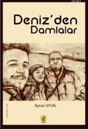 Deniz'den Damlalar - S. Aynur Uysal | Yeni ve İkinci El Ucuz Kitabın A
