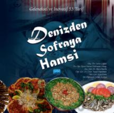 Denizden Sofraya Hamsi- Geleneksel ve İnovatif 53 Tarif - Kolektif | Y