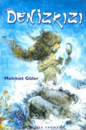 Denizkızı - Mehmet Güler | Yeni ve İkinci El Ucuz Kitabın Adresi
