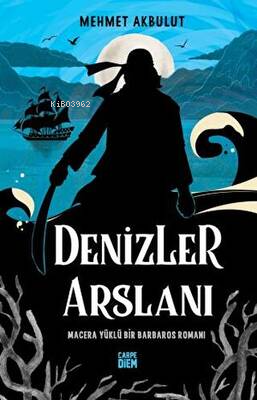Denizler Arslanı - Mehmet Akbulut | Yeni ve İkinci El Ucuz Kitabın Adr
