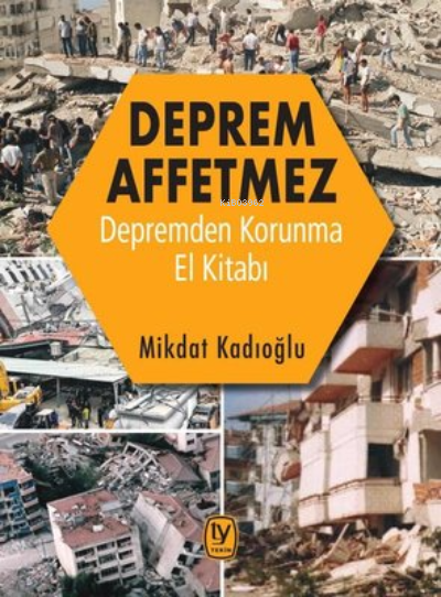 Deprem Affetmez - Mikdat Kadıoğlu | Yeni ve İkinci El Ucuz Kitabın Adr