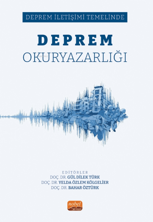 Deprem İletişimi Temelinde Deprem Okuryazarlığı - Gül Dilek Türk | Yen