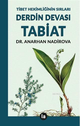 Derdin Devası Tabiat - Anarhan Nadirova | Yeni ve İkinci El Ucuz Kitab