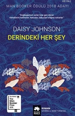 Derindeki Her Şey - Daisy Johnson | Yeni ve İkinci El Ucuz Kitabın Adr
