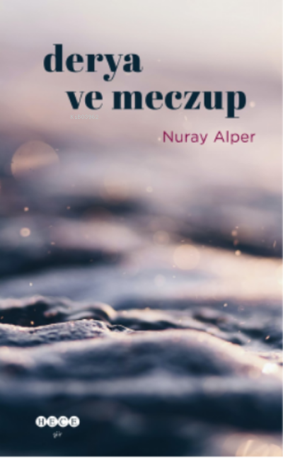 Derya ve Meczup - Nuray Alper | Yeni ve İkinci El Ucuz Kitabın Adresi