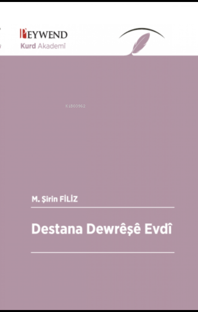 Destana Dewrêşê Evdî - M. Şirin Filiz | Yeni ve İkinci El Ucuz Kitabın