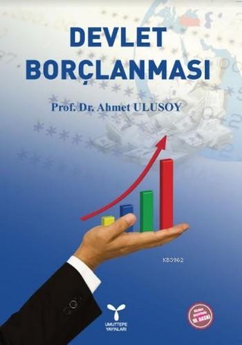 Devlet Borçlanması - Ahmet Ulusoy | Yeni ve İkinci El Ucuz Kitabın Adr