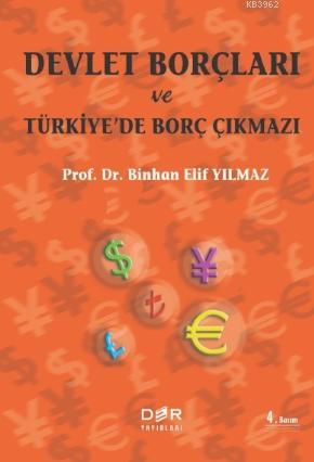 Devlet Borçları ve Türkiye'de Borç Çıkmazı - Binhan Elif Yılmaz | Yeni