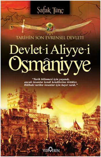 Devlet-i Aliyye-i Osmâniyye - Şafak Tunç | Yeni ve İkinci El Ucuz Kita