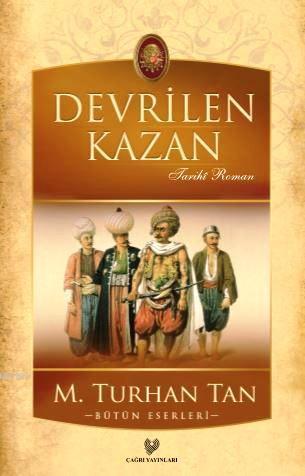 Devrilen Kazan - M. Turhan Tan | Yeni ve İkinci El Ucuz Kitabın Adresi