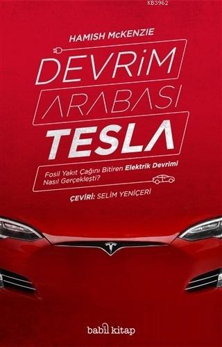 Devrim Arabası Tesla - Hamish McKenzie | Yeni ve İkinci El Ucuz Kitabı