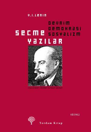 Devrim, Demokrasi, Sosyalizm - Vladimir İlyiç Lenin | Yeni ve İkinci E