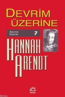 Devrim Üzerine - Hannah Arendt | Yeni ve İkinci El Ucuz Kitabın Adresi