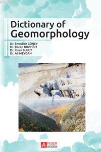 Dictionary Of Geomorphology - Emrullah Güney | Yeni ve İkinci El Ucuz 
